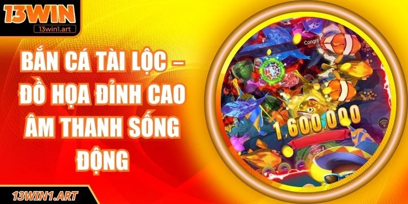 Bắn Cá Tài Lộc
